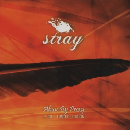 Stray - Abuse by proxy 2CD