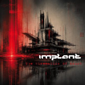 Implant - The Kinematics Of Doubt CD